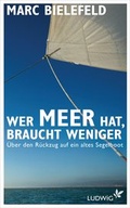 Cover: Wer Meer hat, braucht weniger - Ludwig