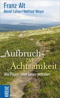 Cover: Aufbruch zur Achtsamkeit - Kreuz Verlag