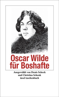 Abbildung von: Oscar Wilde für Boshafte - Insel