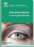 Cover: Chinesische Medizin in der Augenheilkunde - Urban & Fischer