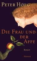 Cover: Die Frau und der Affe - Hanser