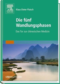 Abbildung von: Die Fünf Wandlungsphasen - Urban & Fischer
