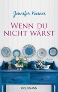Cover: Wenn du nicht w&auml;rst - Goldmann