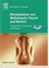 Abbildung von: Manipulation von Wirbelsäule, Thorax und Becken - Urban & Fischer