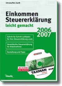 Abbildung von: Einkommenssteuererklärung 2006/2007 leicht gemacht mit CD-ROM - Haufe-Lexware