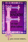 Cover: Saint Francis and His Four Ladies - WW Norton & Co