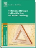 Cover: Systemische St&ouml;rungen - Problemf&auml;lle l&ouml;sen mit Applied Kinesiology - Urban & Fischer
