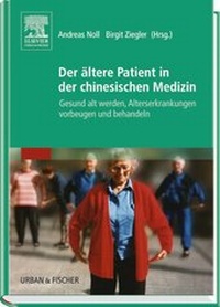 Abbildung von: Der ältere Patient in der chinesischen Medizin - Urban & Fischer