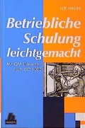 Cover: Betriebliche Schulung leichtgemacht - Hanser