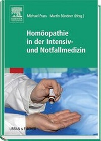 Abbildung von: Homöopathie in der Intensiv- und Notfallmedizin - Urban & Fischer