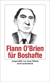 Enlarge image Cover: Flann O'Brien für Boshafte - Insel