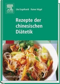 Abbildung von: Rezepte der chinesischen Diätetik - Urban & Fischer