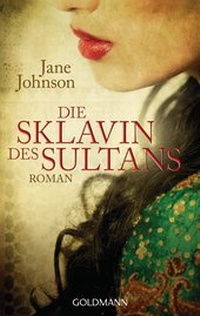 Abbildung von: Die Sklavin des Sultans - Goldmann