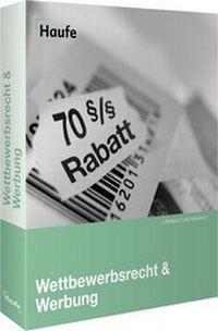 Abbildung von: Wettbewerbsrecht & Werbung - Haufe-Lexware