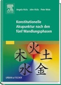 Cover: Konstitutionelle Akupunktur nach den f&uuml;nf Wandlungsphasen - Urban & Fischer