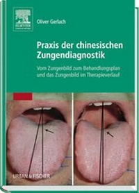 Abbildung von: Praxis der chinesischen Zungendiagnostik - Urban & Fischer