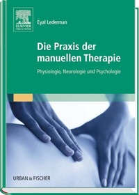 Abbildung von: Die Praxis der manuellen Therapie - Urban & Fischer