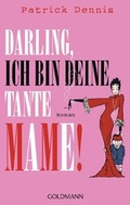Cover: Darling, ich bin deine Tante Mame! - Goldmann