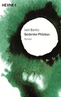 Cover: Bedenke Phlebas - Heyne