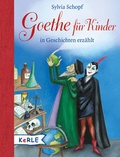 Cover: Goethe f&uuml;r Kinder - kizz in Herder