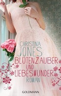 Cover: Bl&uuml;tenzauber und Liebeswunder - Goldmann