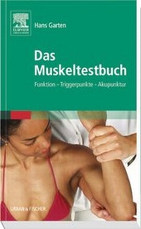 Abbildung von: Das Muskeltestbuch - Urban & Fischer