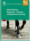 Cover: Hufkrankheiten Diagnostik - Therapie - orthop&auml;discher Beschlag - Urban & Fischer