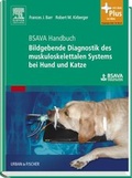 Cover: BSAVA Handbuch: Bildgebende Diagnostik des muskuloskelettalen Systems bei Hund und Katze - Urban & Fischer