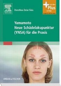 Abbildung von: Yamamoto Neue Schädelakupunktur (YNSA) für die Praxis - Urban & Fischer