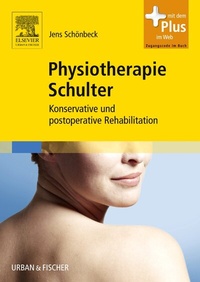 Abbildung von: Physiotherapie Schulter - Urban & Fischer