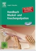 Cover: Handbuch Muskel-und Knochenpalpation inkl 2 Film-DVDs mit 5 Stunden Praxisanleitung - Urban & Fischer