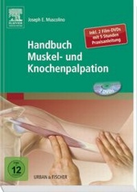 Abbildung von: Handbuch Muskel-und Knochenpalpation inkl 2 Film-DVDs mit 5 Stunden Praxisanleitung - Urban & Fischer