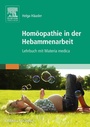 Cover: Homöopathie in der Hebammenarbeit - Urban & Fischer