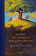 Cover: Der Hund mit dem gelben Herzen - Hanser