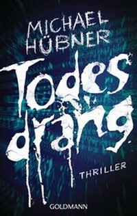 Enlarge image Cover: Todesdrang - Goldmann