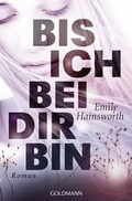 Cover: Bis ich bei dir bin - Goldmann