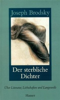Cover: Der sterbliche Dichter - Hanser