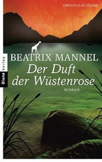 Abbildung von: Der Duft der Wüstenrose - Diana