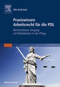 Cover: Praxiswissen Arbeitsrecht f&uuml;r die PDL - Urban & Fischer