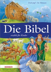 Abbildung von: Die Bibel erzählt für Kinder - Verlag Herder