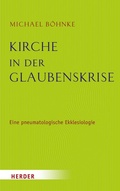 Cover: Kirche in der Glaubenskrise - Verlag Herder