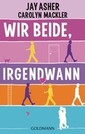 Cover: Wir beide, irgendwann - Goldmann