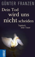 Cover: Dein Tod wird uns nicht scheiden - Kreuz Verlag