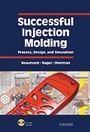 Cover: Successful Injection Molding - Hanser