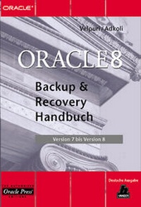 Enlarge image Cover: Oracle 8 Backup & Recovery Handbuch - Hanser