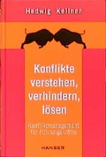 Cover: Konflikte verstehen, verhindern, l&ouml;sen - Hanser