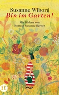 Cover: Bin im Garten! - Insel