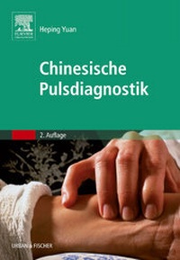 Abbildung von: Chinesische Pulsdiagnostik - Urban & Fischer