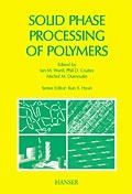 Cover: Solid Phase Processing of Polymers - Hanser
