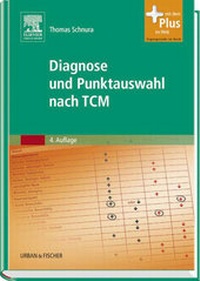Abbildung von: Diagnose und Punktauswahl nach TCM - Urban & Fischer